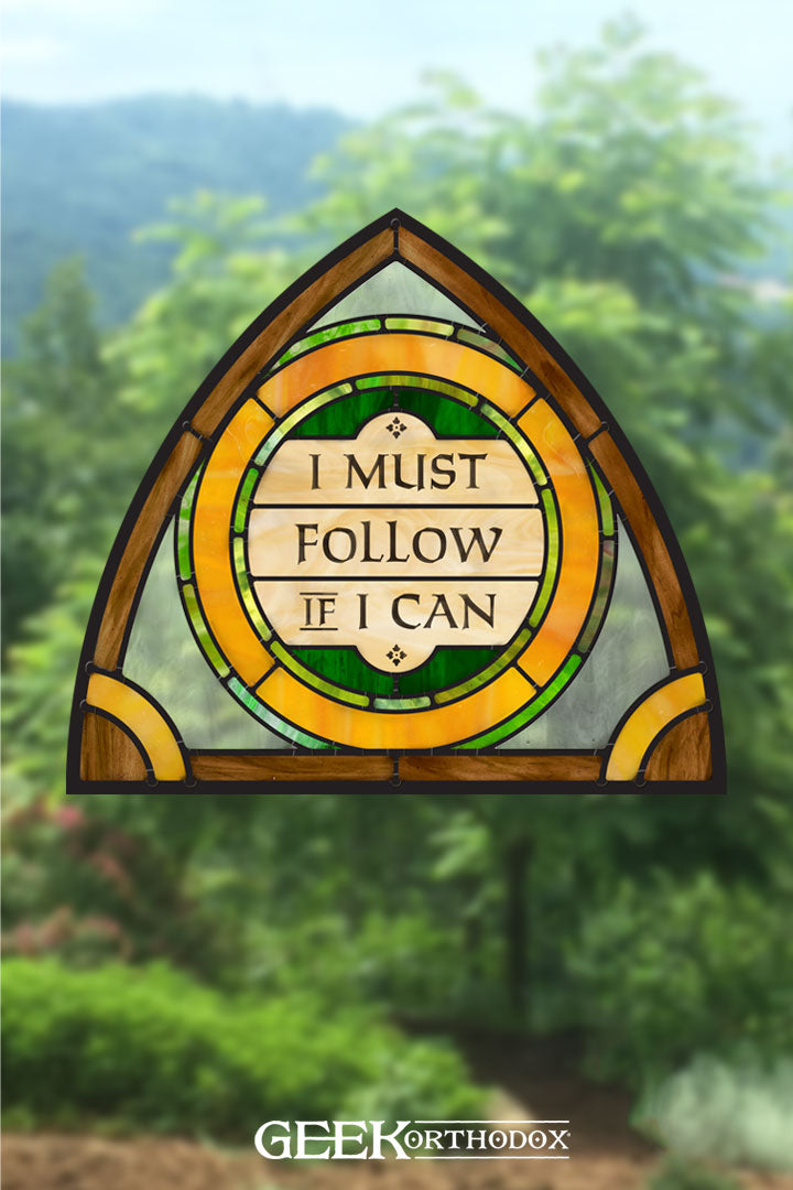 Middle-earth | I Will Follow Arch Top Stained Glass Window Cling
