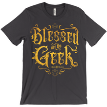 Blessed are the Geek - Unisex